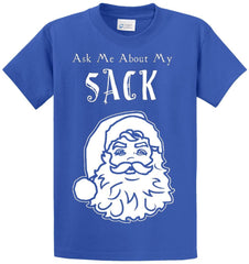 Ask Me About My Sack Printed Tee Shirt