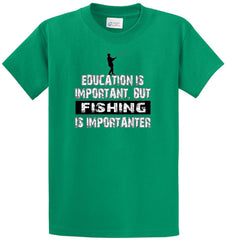 Fishing Is Importanter Printed Tee Shirt