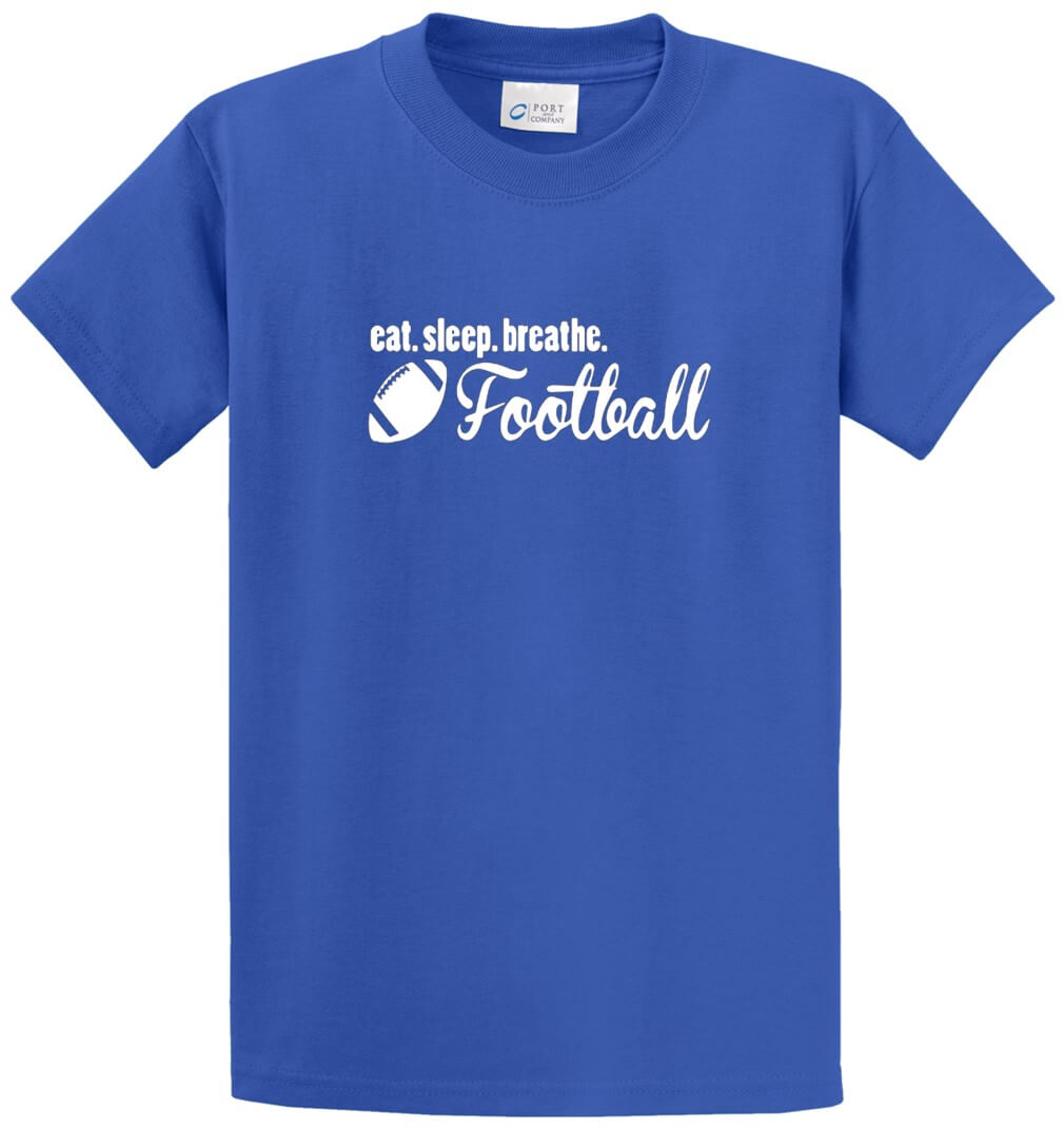 Eat Sleep Breathe Football Printed Tee Shirt