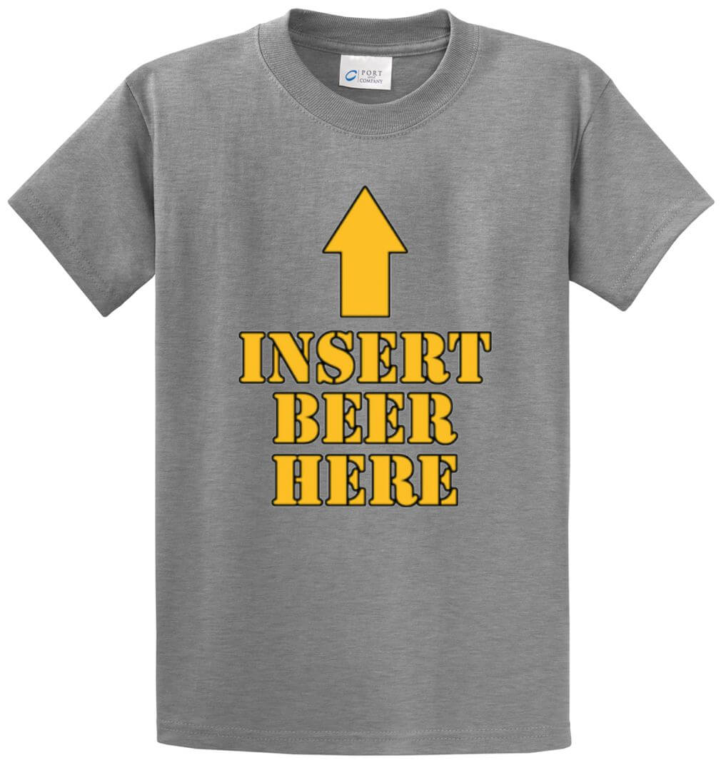 Insert Beer Here Printed Tee Shirt