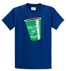 Drink Till Yer Irish Printed Tee Shirt