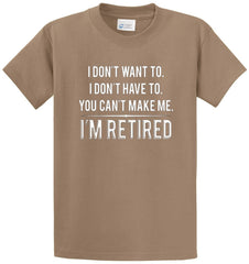 Don't Want To Retired Printed Tee Shirt