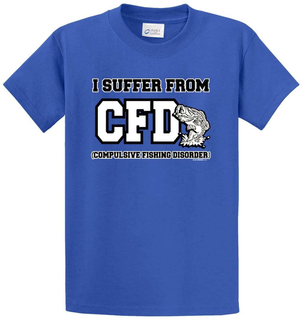 I Suffer From Cfd Printed Tee Shirt