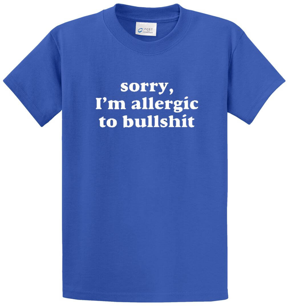 Allergic To Bullsh%T Printed Tee Shirt